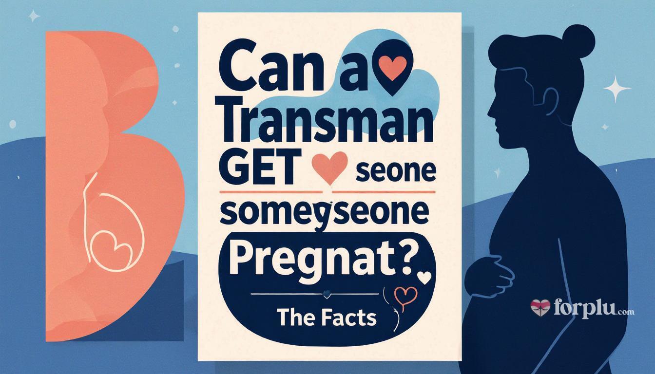 Can a Transman Get Someone Pregnant? The Facts