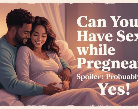 Can You Have Sex While Pregnant? (Spoiler: Probably Yes!)